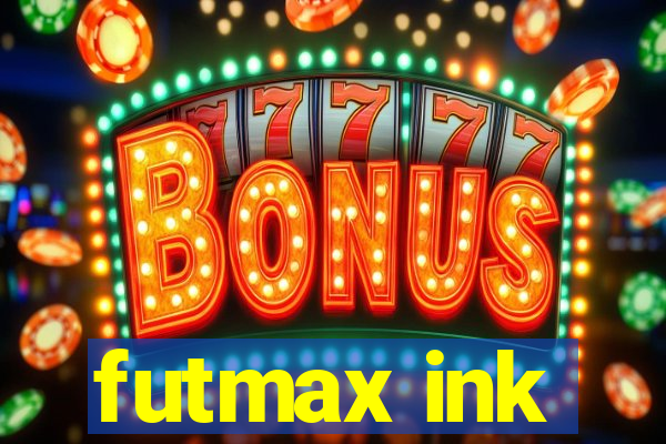 futmax ink